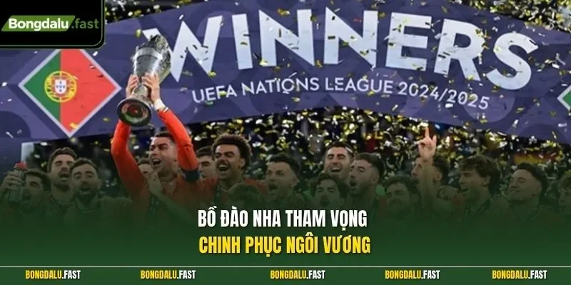 Bồ Đào Nha tham vọng chinh phục ngôi vương