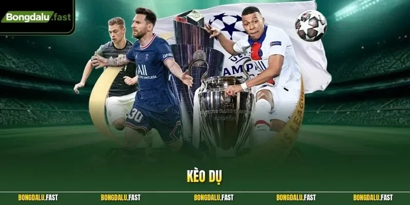 Kèo dụ của nhà cái